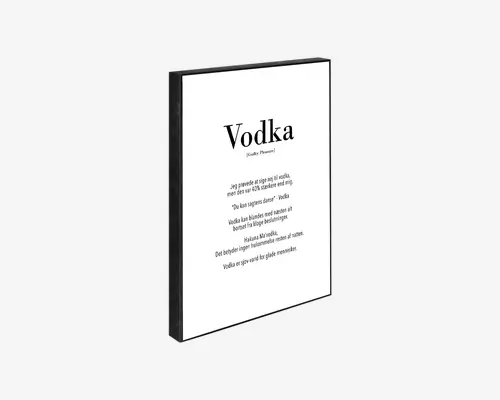 Minimalistisk vægplakat med sort ramme, hvor ordet 'Vodka' står øverst i stor, fed skrift. Under overskriften er der en humoristisk definition og flere sjove citater om vodka på dansk, trykt med en enkel, moderne skrifttype på hvid baggrund. Designet er stilrent og passer godt til moderne boligindretning.