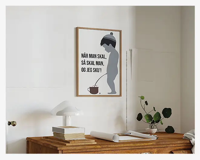 Plakat Når Man Skal Så Skal Man 