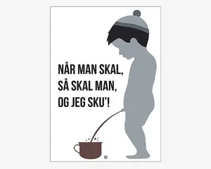 Plakat Når Man Skal Så Skal Man 