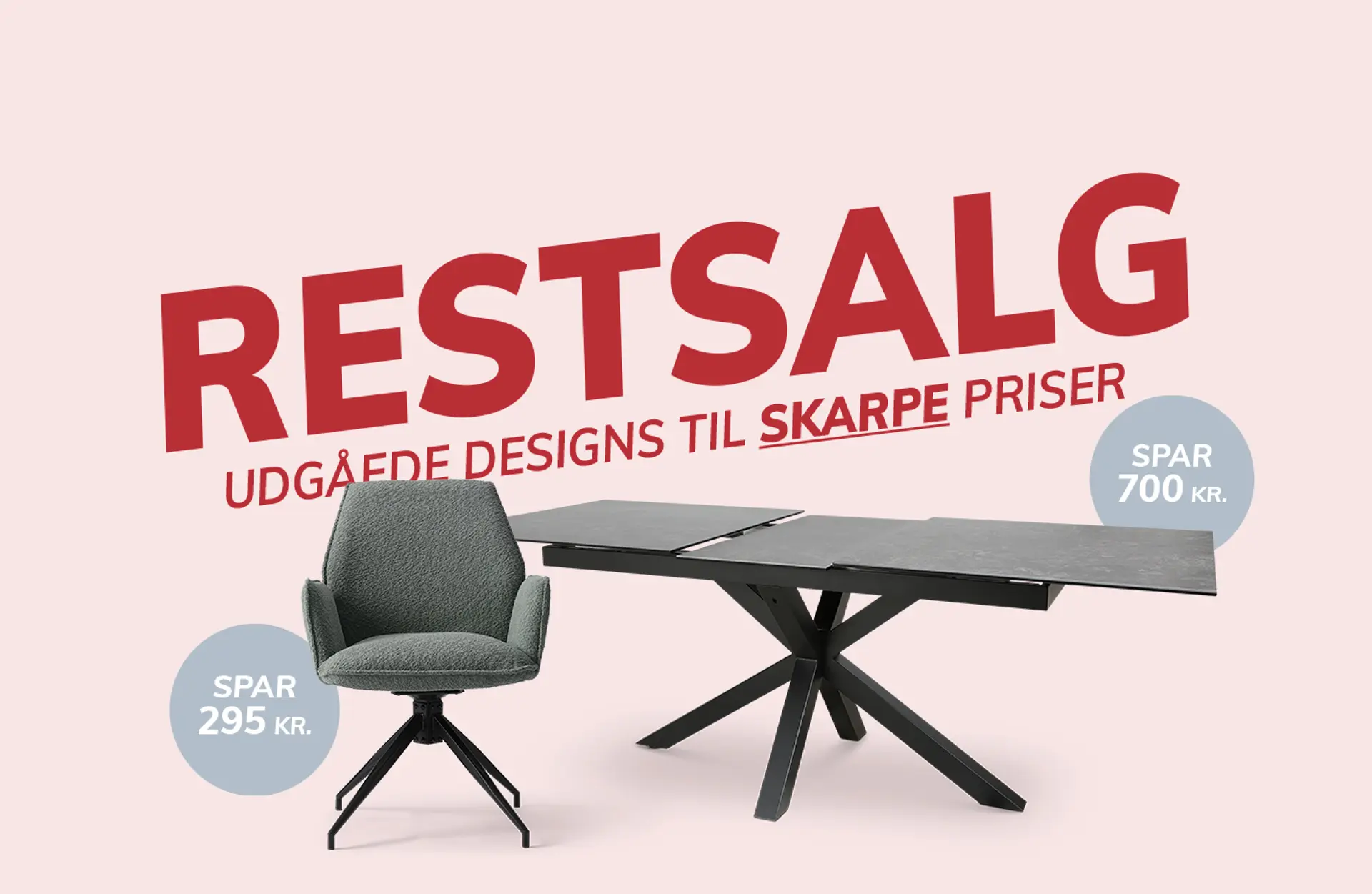 Restsalg - udgåede designs til skarpe priser