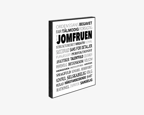 Rektangulært vægkunst med sort ramme og hvid baggrund, der viser en række danske ord i forskellige skrifttyper og størrelser. Det største ord i midten er 'JOMFRUEN', omgivet af andre beskrivende ord som 'ORDENSSANS', 'BEGAVET', 'TÅLMODIG' og 'SANS FOR DETALJER'. Teksten er trykt i sort, hvilket giver et markant og moderne typografisk udtryk. Det samlede design er minimalistisk og stilrent, velegnet til moderne indretning.